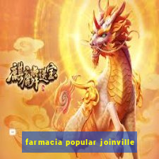 farmacia popular joinville