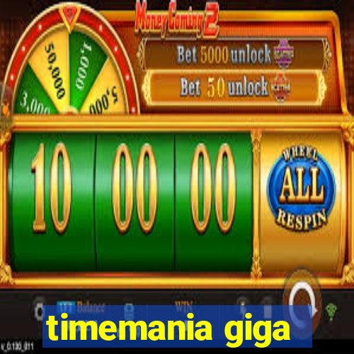 timemania giga