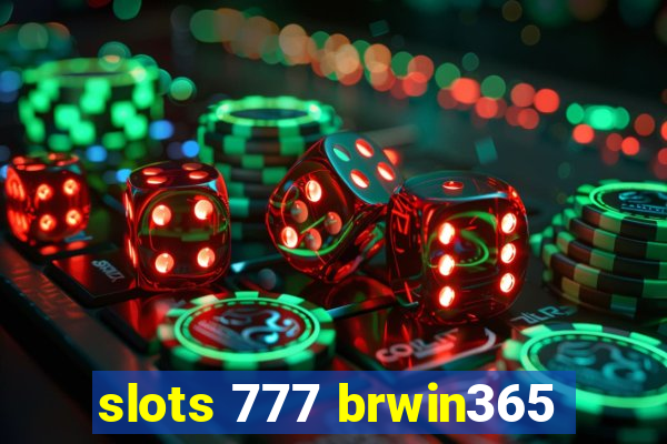 slots 777 brwin365