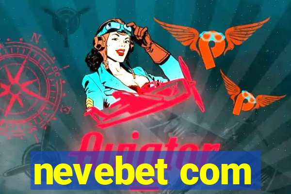 nevebet com