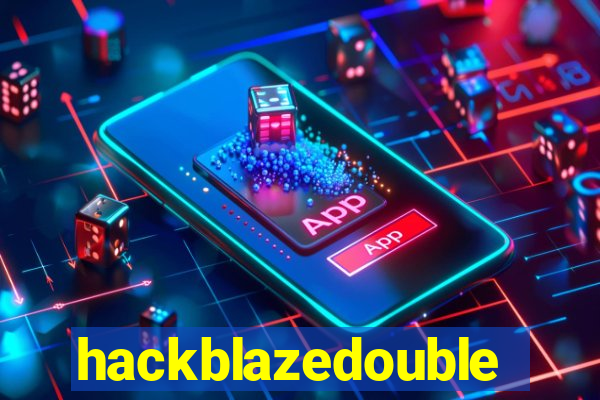 hackblazedouble