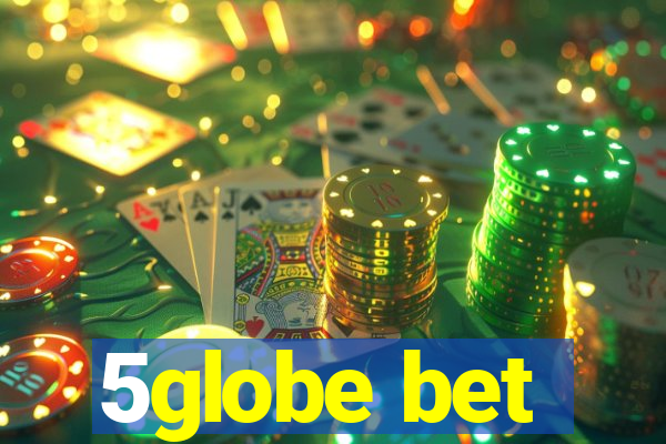 5globe bet