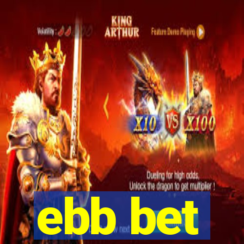 ebb bet