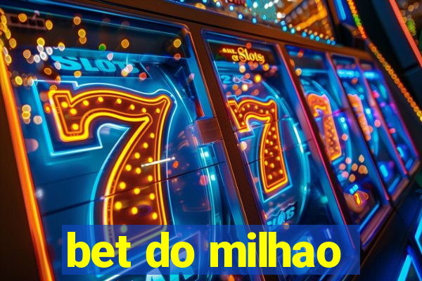 bet do milhao