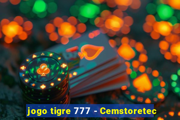 jogo tigre 777 - Cemstoretec