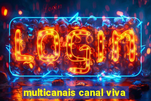 multicanais canal viva