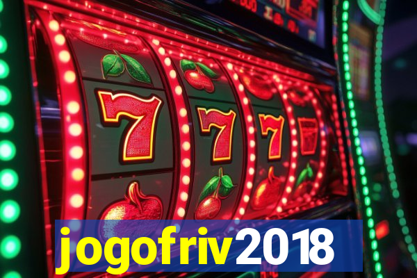 jogofriv2018