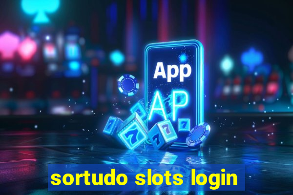 sortudo slots login