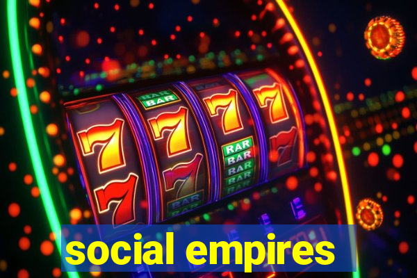 social empires