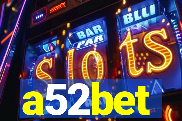 a52bet