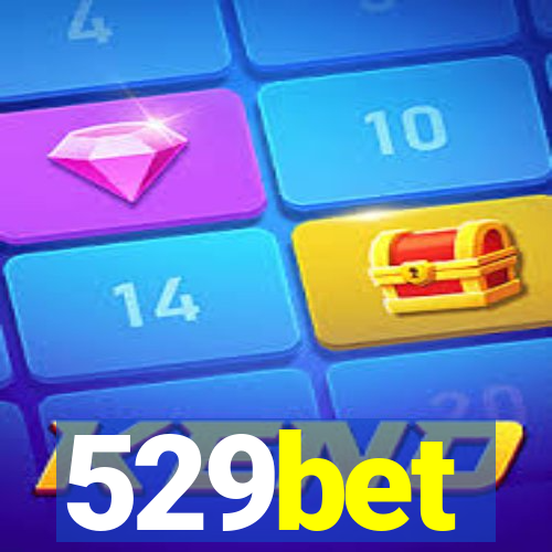 529bet