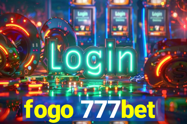 fogo 777bet