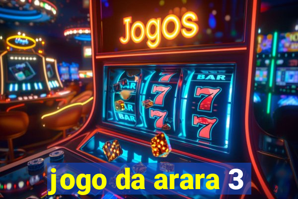 jogo da arara 3