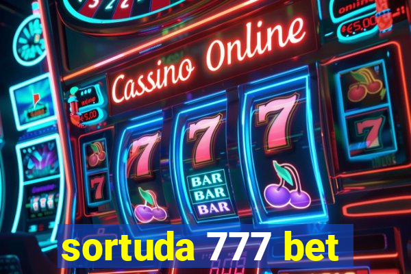 sortuda 777 bet