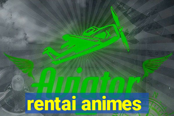 rentai animes