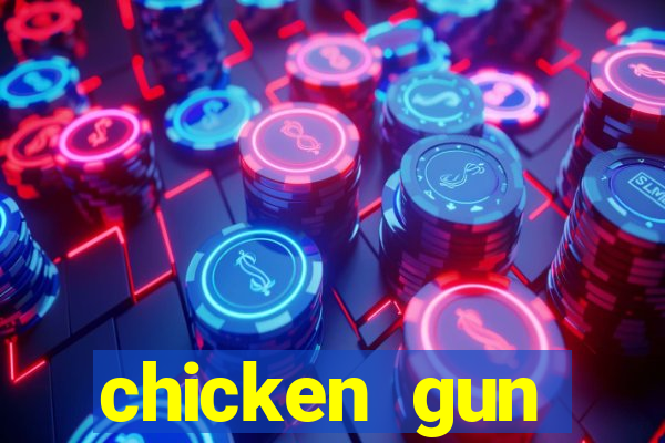 chicken gun dinheiro infinito