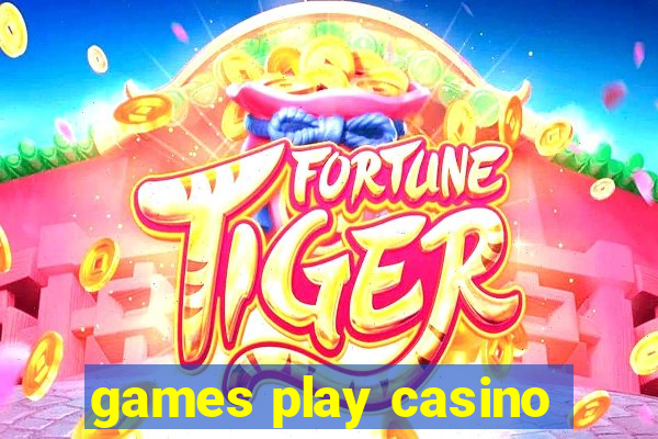 games play casino