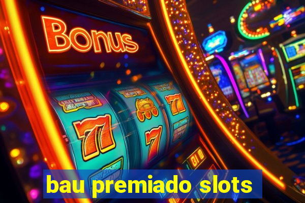 bau premiado slots