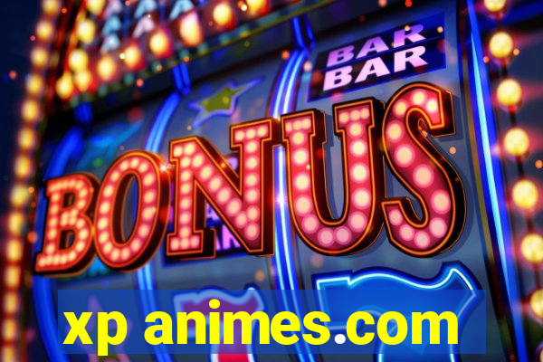 xp animes.com