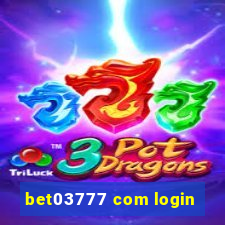 bet03777 com login