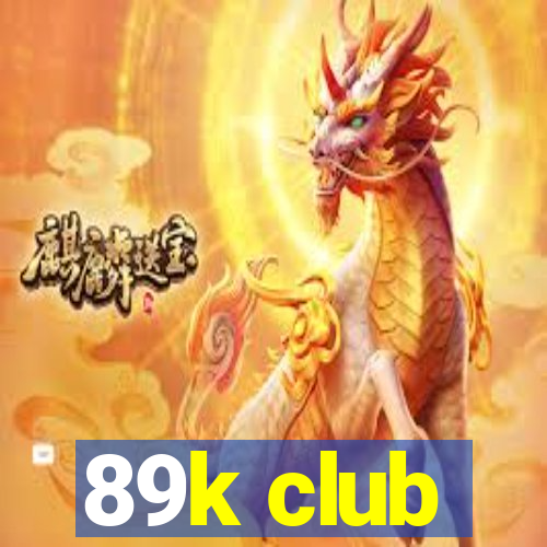 89k club