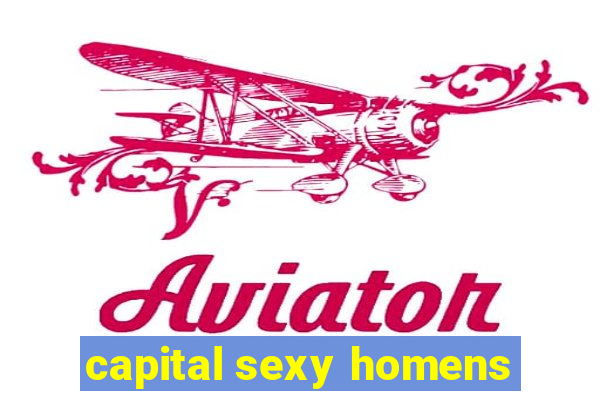 capital sexy homens