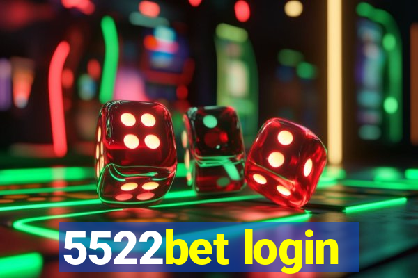 5522bet login