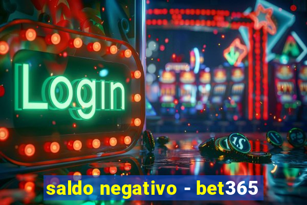 saldo negativo - bet365