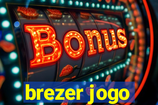 brezer jogo