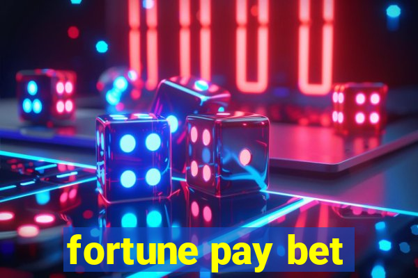 fortune pay bet