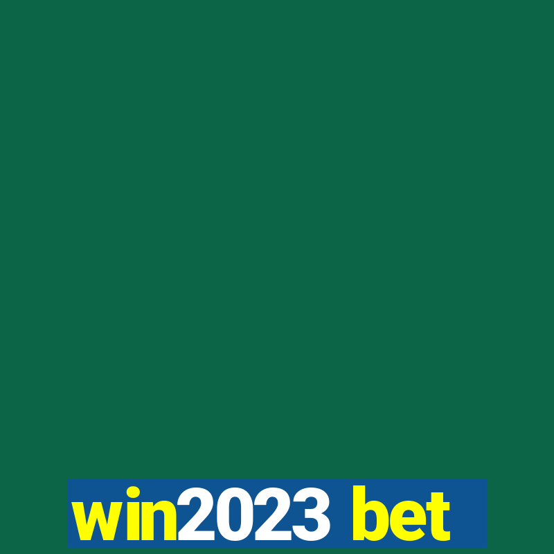 win2023 bet