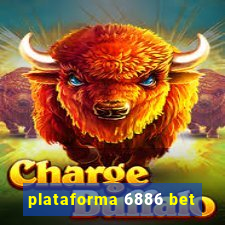 plataforma 6886 bet