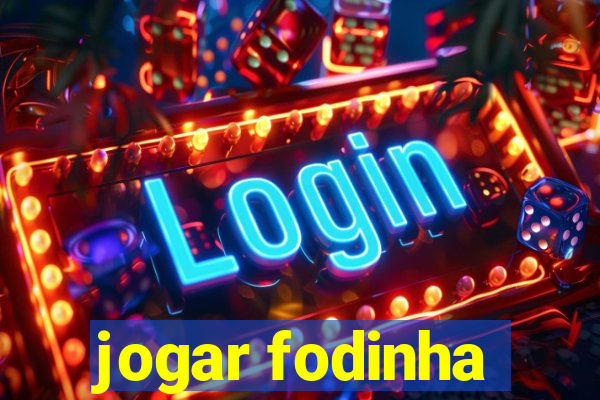 jogar fodinha