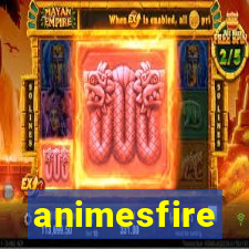 animesfire