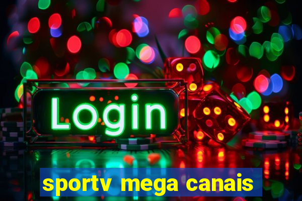 sportv mega canais