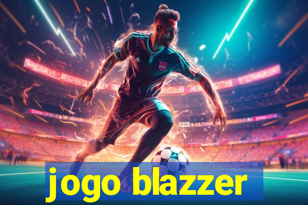 jogo blazzer