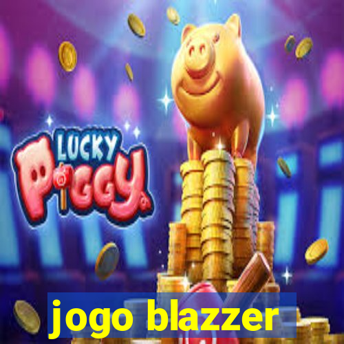 jogo blazzer