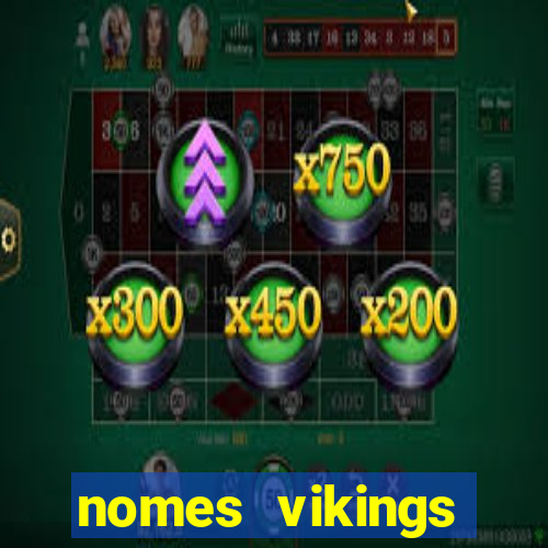 nomes vikings masculinos e significados