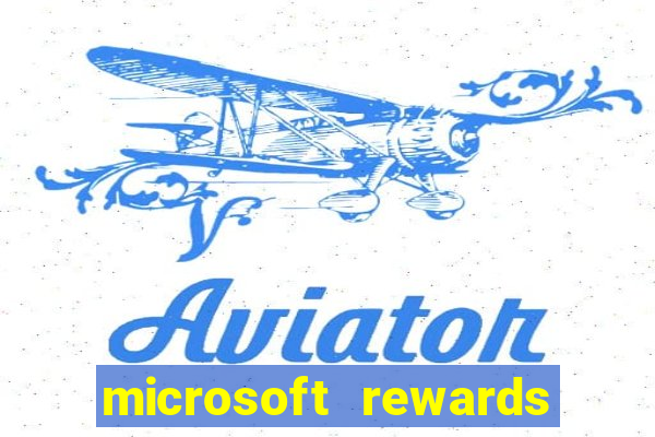 microsoft rewards ganhe recompensas