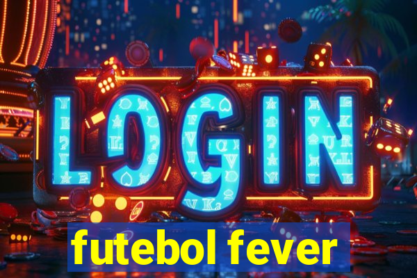 futebol fever