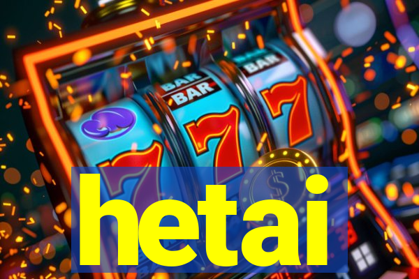 hetai