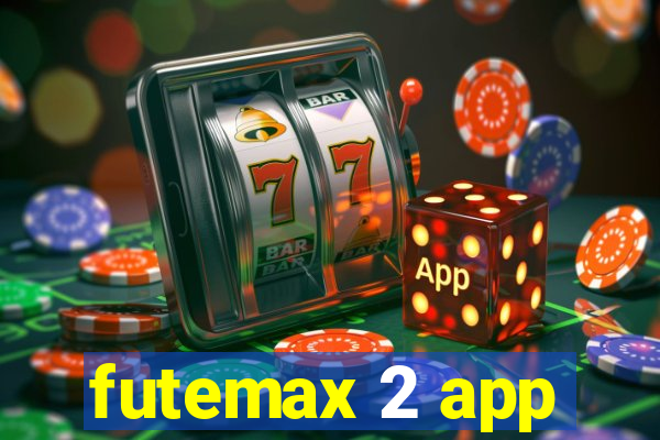 futemax 2 app