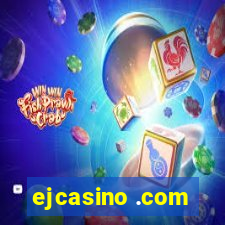 ejcasino .com