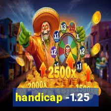 handicap -1.25