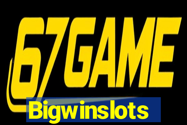 Bigwinslots