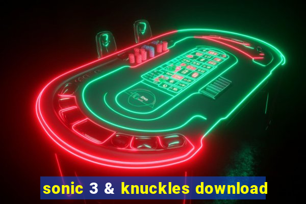 sonic 3 & knuckles download