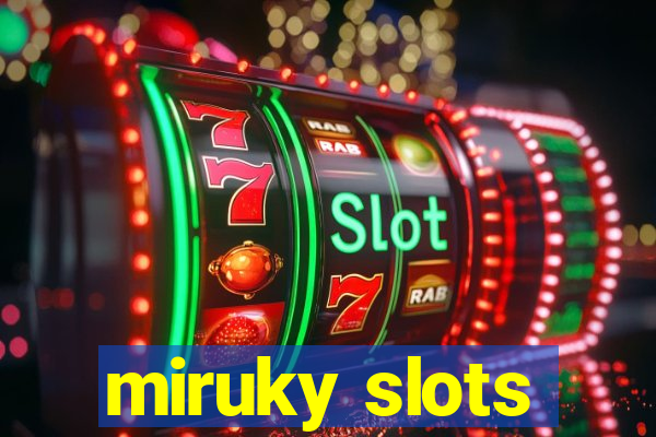 miruky slots