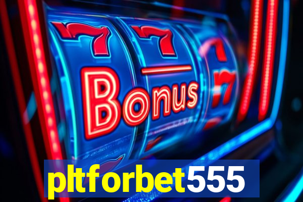 pltforbet555