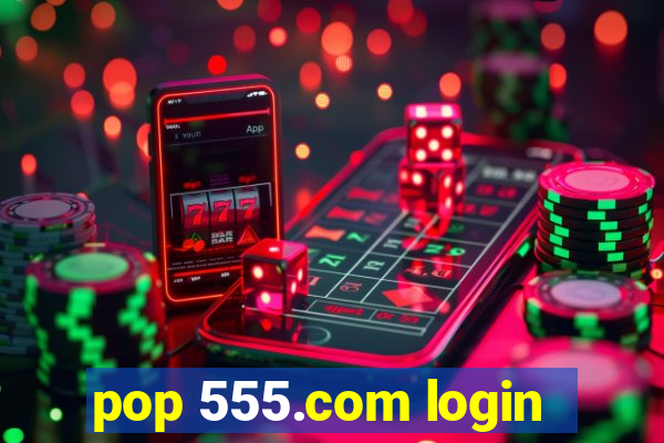 pop 555.com login