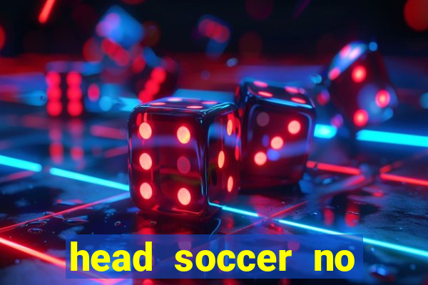 head soccer no click jogos